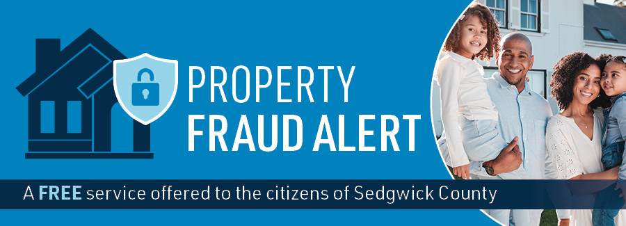 Property Fraud Alert: A Free Service offered to the citizens of Sedgwick County